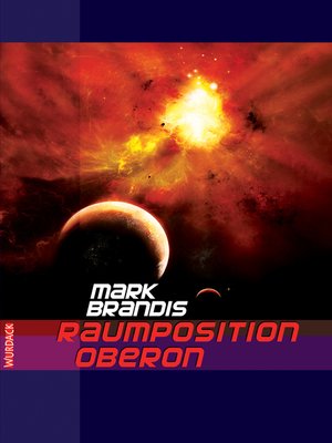 cover image of Mark Brandis--Raumposition Oberon